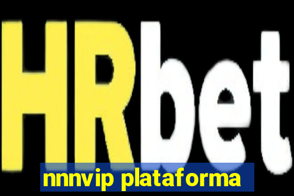 nnnvip plataforma